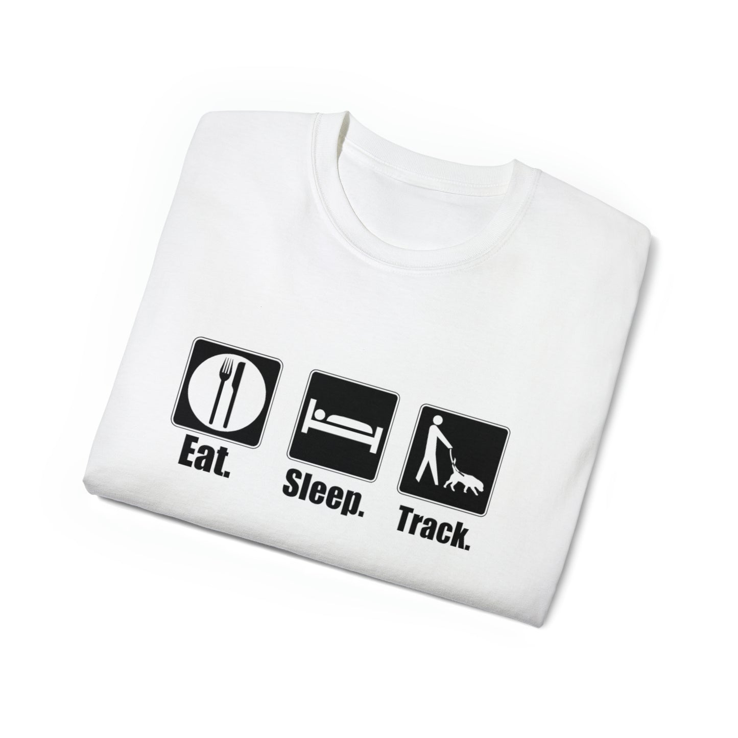 Eat. Sleep. Track. Unisex Ultra Cotton Tee